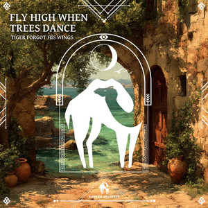 Fly High When Trees Dance